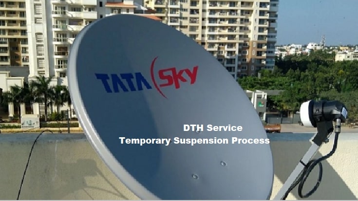 Tata Sky DTH service Temporary Suspension