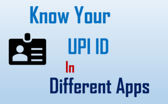 Know Your UPI ID in Different apps