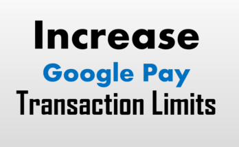 Increase google pay upi transaction limit